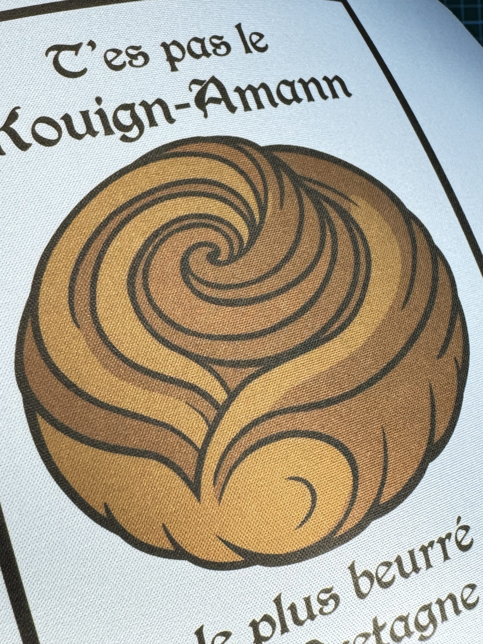 motif T'es pas le Kouign-Amann le plus beurré de Bretagne